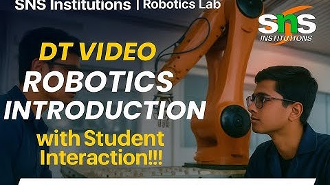 DT Video | Robotics Introduction with student interaction | Robotics | SNS Institutions