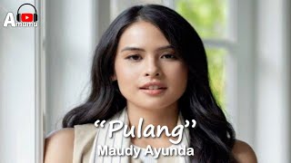 Maudy Ayunda  Pulang (Lirik)