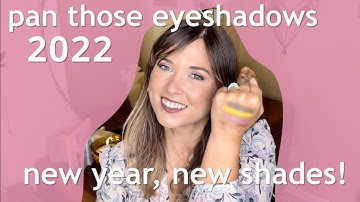 Pan Those Eyeshadows 2022 Introduction // I am one happy panner!