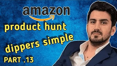 product hunt | jungle scout | Amazon  shahid anwar llc free course