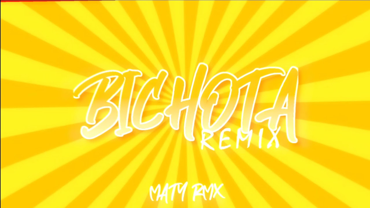 BICHOTA MIX MATY RMX YouTube