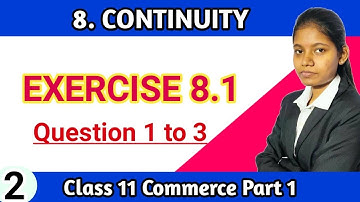 Exercise 8.1 class 11th commerce part 1 | continuity lecture 2 hsc board