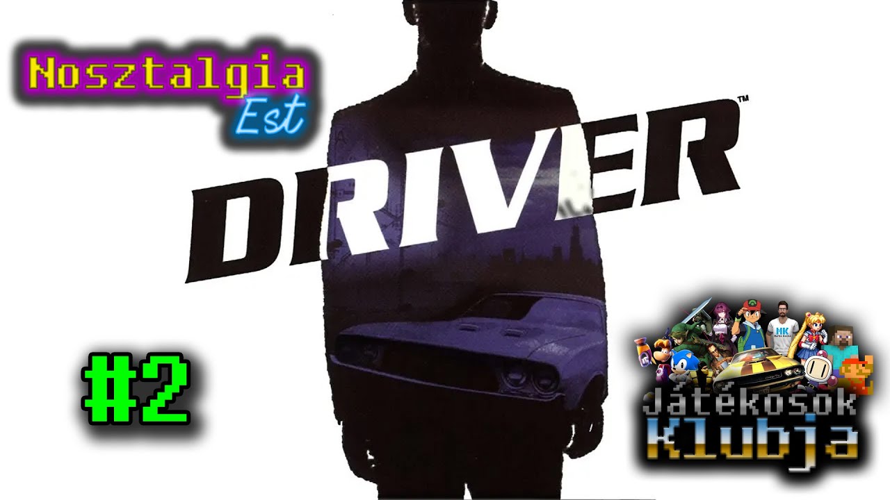 Nosztalgia Est - Driver #2