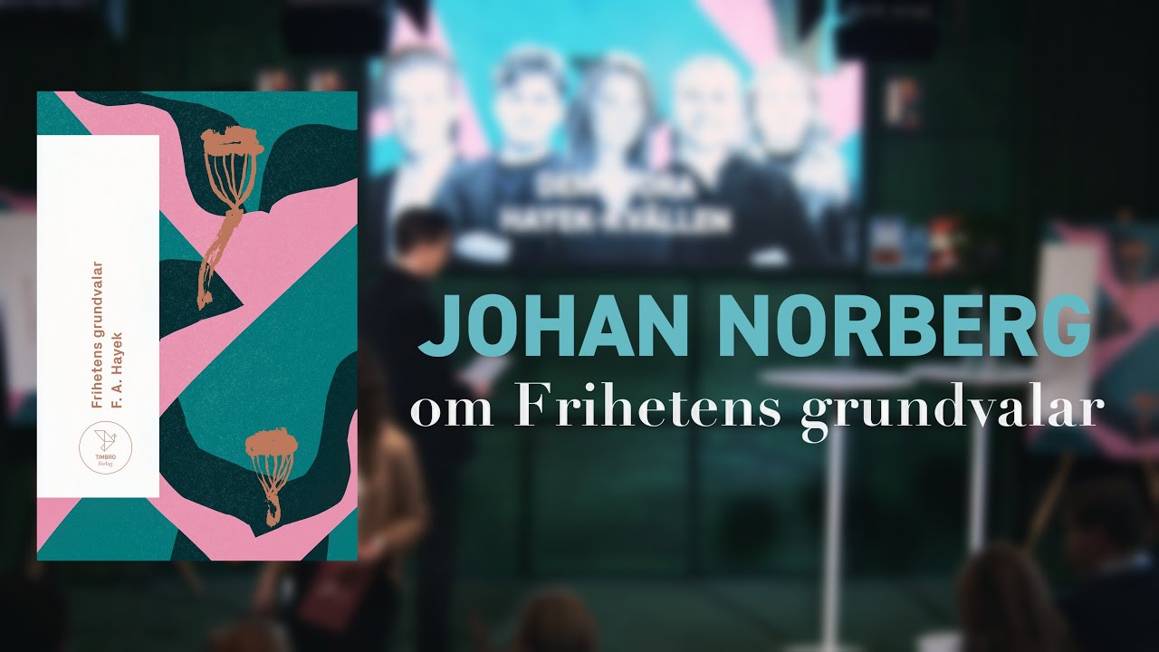 Frihetens grundvalar med Johan Norberg
