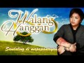 Sana maulit muli  aiza seguerra walang hanggan ost with lyrics