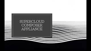 SuperCloud Composer's Appliance Administration