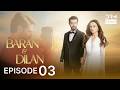 Turkish Drama in Urdu | Baran and Dilan Romantic Series | Urdu Dubbed | UH1O