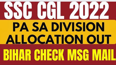 SSC CGL 2022 Postal Assistant Division Allocation Out | SSC CGL 2022 PA SA Division Allocation |