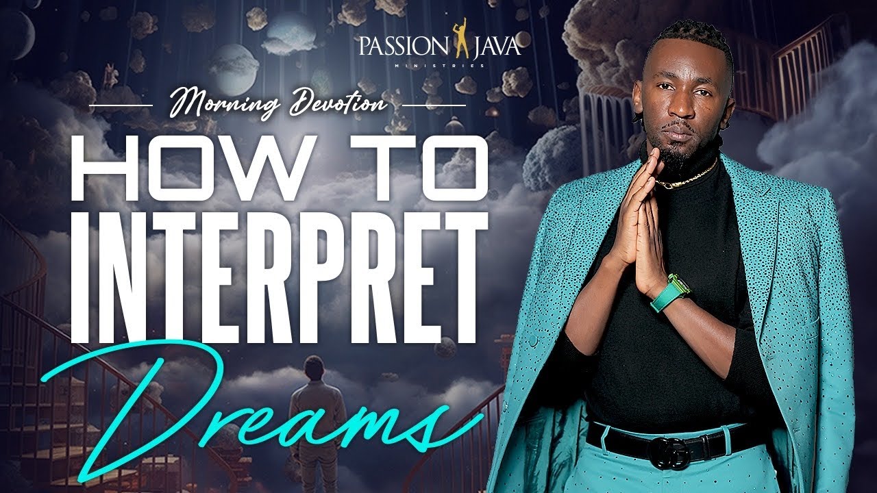 HOW TO INTERPRET DREAMS // PROPHET PASSION JAVA - YouTube