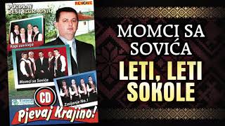 Momci sa Sovica - Leti, leti sokole  (Audio 2010)