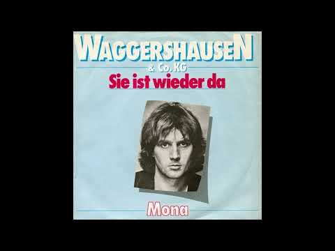 Waggershausen & Co. KG - Sie ist wieder da
