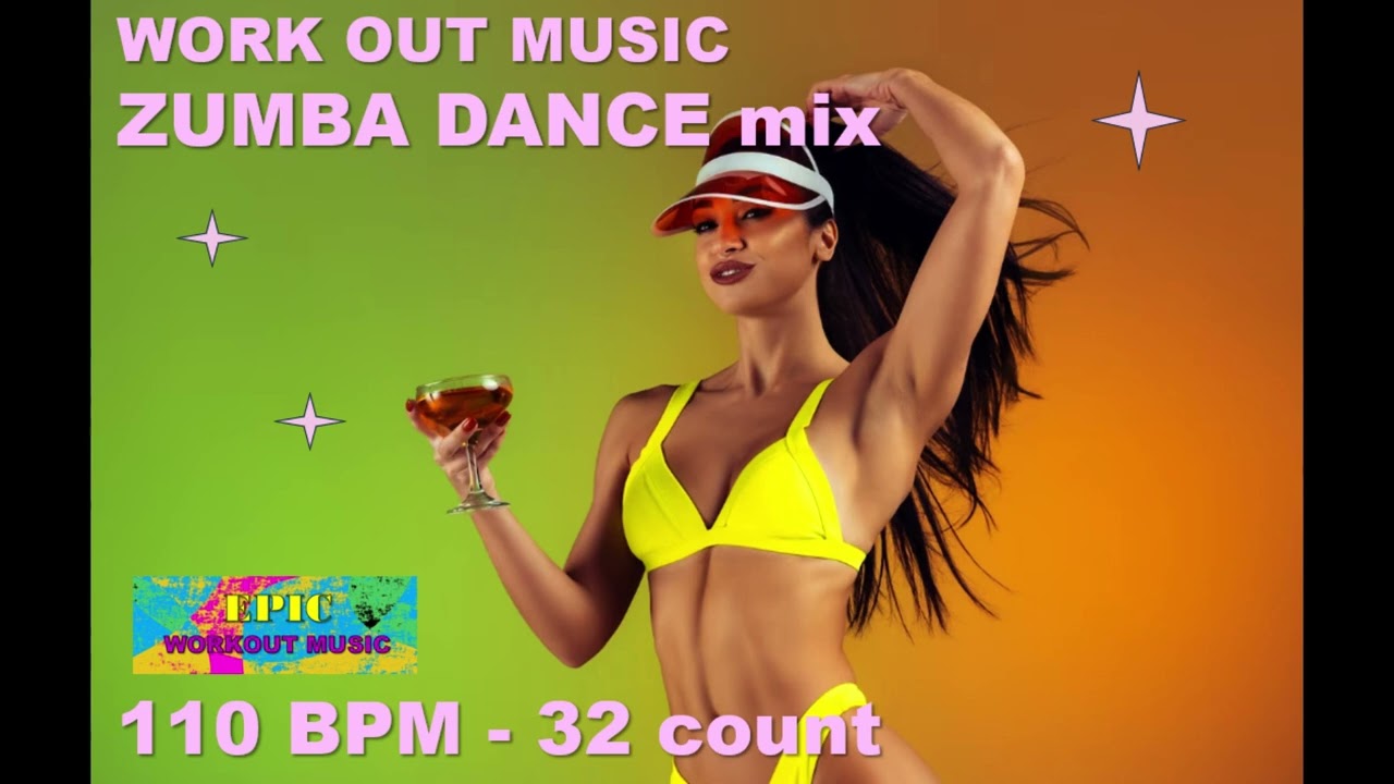 EPIC Workout music//ZUMBA DANCE mix//110 BPM//32 Count