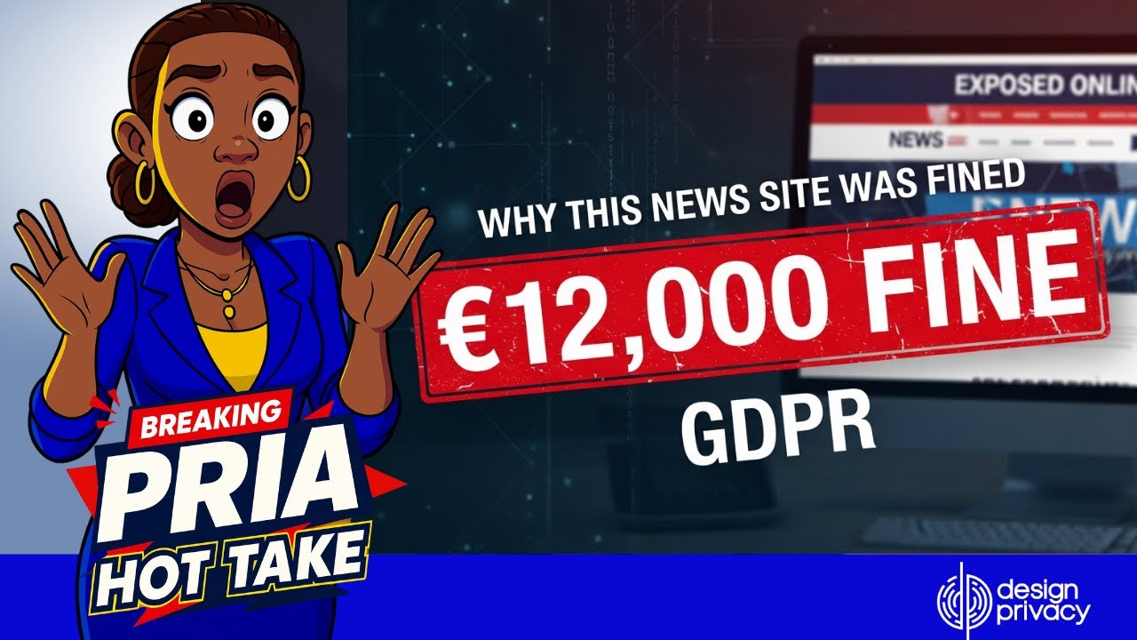 The €12K Lesson: How Journalistic Oversharing Triggered a GDPR Fine