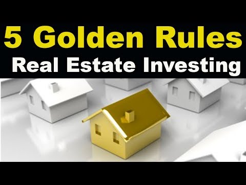 The 5 Golden Rules of Real Estate Investing thumbnail