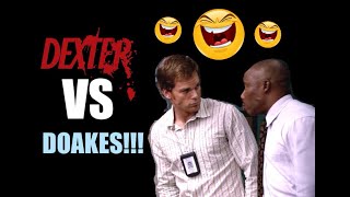 Doakes VS Dexter (Funny)
