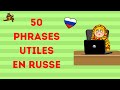 50 phrases utiles en russe