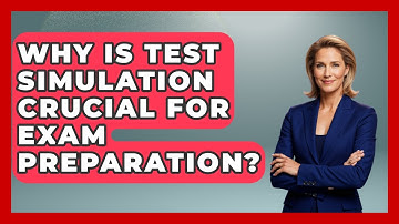 Why Is Test Simulation Crucial For Exam Preparation? - Steps to Sophomore Year