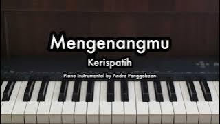 Mengenangmu - Kerispatih | Piano Karaoke by Andre Panggabean