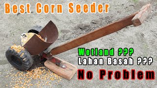 My Best Corn Seeder For Wet and Dry Land So Far | DIY🌽