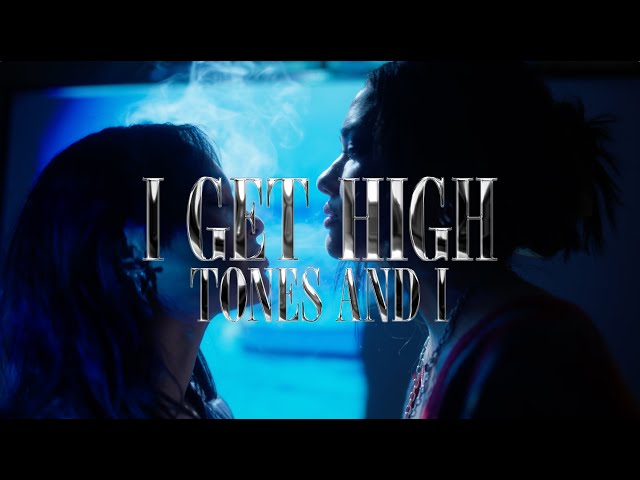 TONES AND I - I GET HIGH (OFFICIAL VIDEO) class=