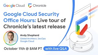 Google Cloud Security Office Hours: Live tour of Chronicle's latest release