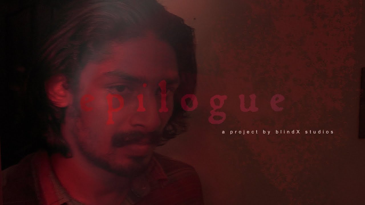 Epilogue | Malayalam Short Film | blindX studios