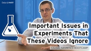Important Issues in Experiment Design These Videos Ignore: Causal Inference Bootcamp