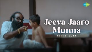 Jeeva Jaaro Munna - Audio Song | Inamdar | Ranjan Chatrapathi | Sandesh Shetty Ajri | Rakesh Acharya