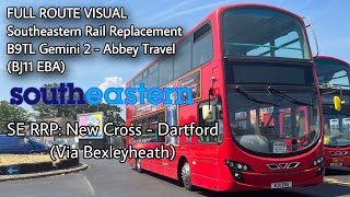 FULL ROUTE VISUAL | SE RRP: New Cross - Dartford (Via Bexleyheath) | Abbey Travel (BJ11 EBA)