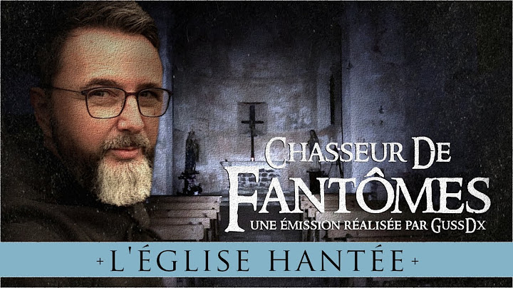 Chasseur de Fantômes : une ÉGLISE  HANTÉE ?