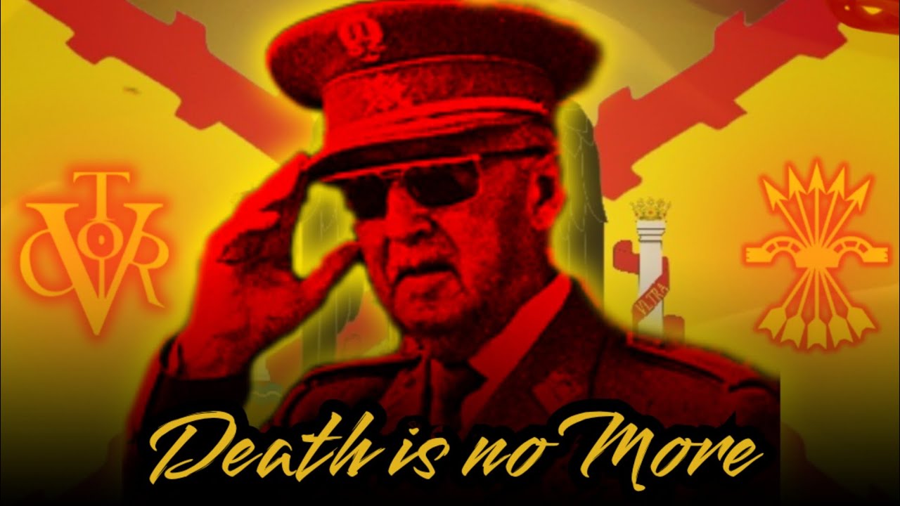 Francisco Franco - Death is no More (Arriba España) 