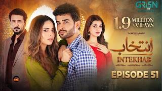 Intekhab episode 51 ( Subtitles ) 22 August 2026 [ Sukaina Khan - Fahad Sheikh ] Drama Blast 