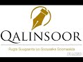 QALINSOOR QAAR KA MID AH SUUGAANTII XARBI ISMAACIIL SAMATAR IYO QOWDHAN DUCAALE SULDAAN QALINSOOR QAAR KA MID AH SUUGAANTII XARBI ISMAACIIL SAMATAR IYO QOWDHAN DUCAALE SULDAAN