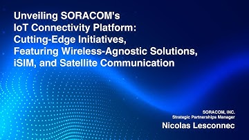 【MWC Barcelona 2024】Unveiling SORACOM