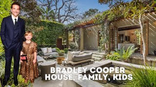 Bradley Cooper personal life, family, house in Los Angeles, daughter