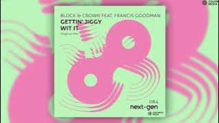 Block & Crown - Gettin' Jiggy Wit It (feat. Francis Goodman)