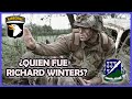 La Historia de Richard Winters y la compañía Easy - Band of Brothers