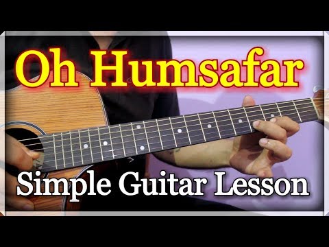 Oh Humsafar by Neha Kakkar - Guitar Chords & Tabs Lesson | Tony Kakkar, Himansh Kohli