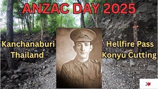 ANZAC DAY 2025 Kanchanaburi Thailand - Hellfire Pass