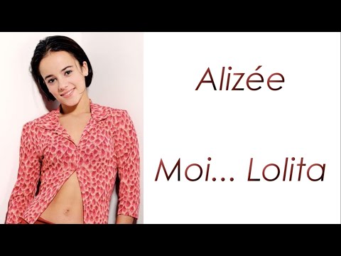 Alizée - Moi...Lolita - Paroles