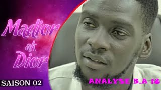 Madior AK Dior , saison 2 episode 18 : analyse apres B. A