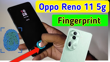 Oppo reno 11 5g display fingerprint setting/Oppo reno 11 fingerprint screen lock/fingerprint sensor