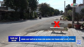 Hàng loạt ghế đá bị phun sơn quảng cáo trang web cá độ, cờ bạc | TayNinhTV
