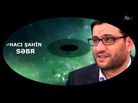 Hacı Şahin - Səbr