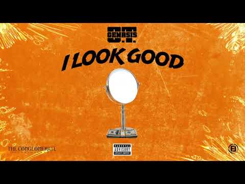 O.T. Genasis - I Look Good [Official Audio]