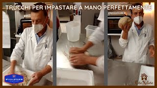 COME IMPASTARE A MANO PERFETTAMENTE - trucchi e procedimento completo