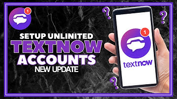 How To Setup Unlimited TextNow Accounts | NEW UPDATE