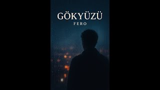 Fero - Gökyüzü 