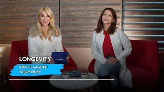 Longevity: Uzun ve Sağlıklı Yaşam Bilimi