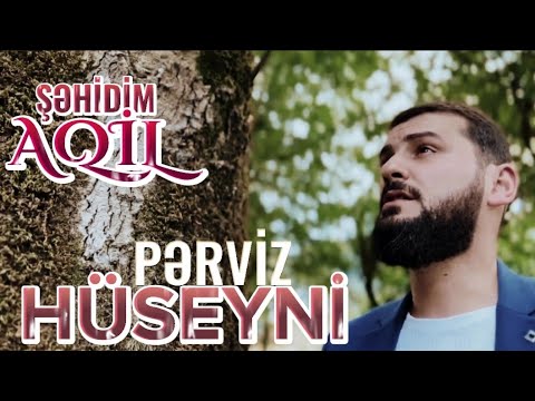 Pərviz Hüseyni - Şəhidim | Yeni Mərsiyyə 2022 | Şəhid Əkbərov Aqilə həsr Olunur |
